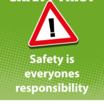 Safety First - safety is everyones responsibility | POD