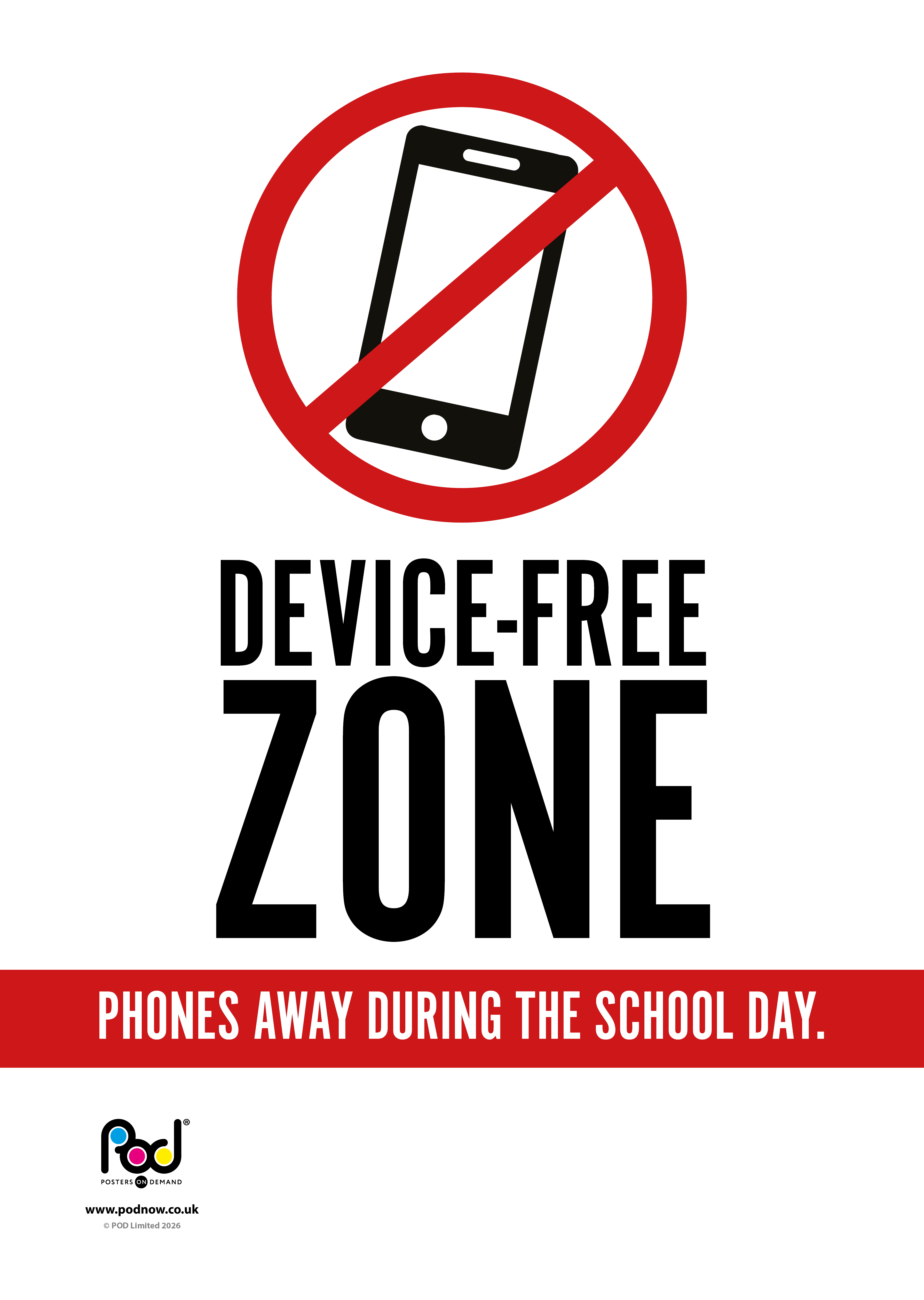 Poster showing a smartphone inside a red prohibition symbol, with the message โDevice-free zone. Phones away during the school day.โ